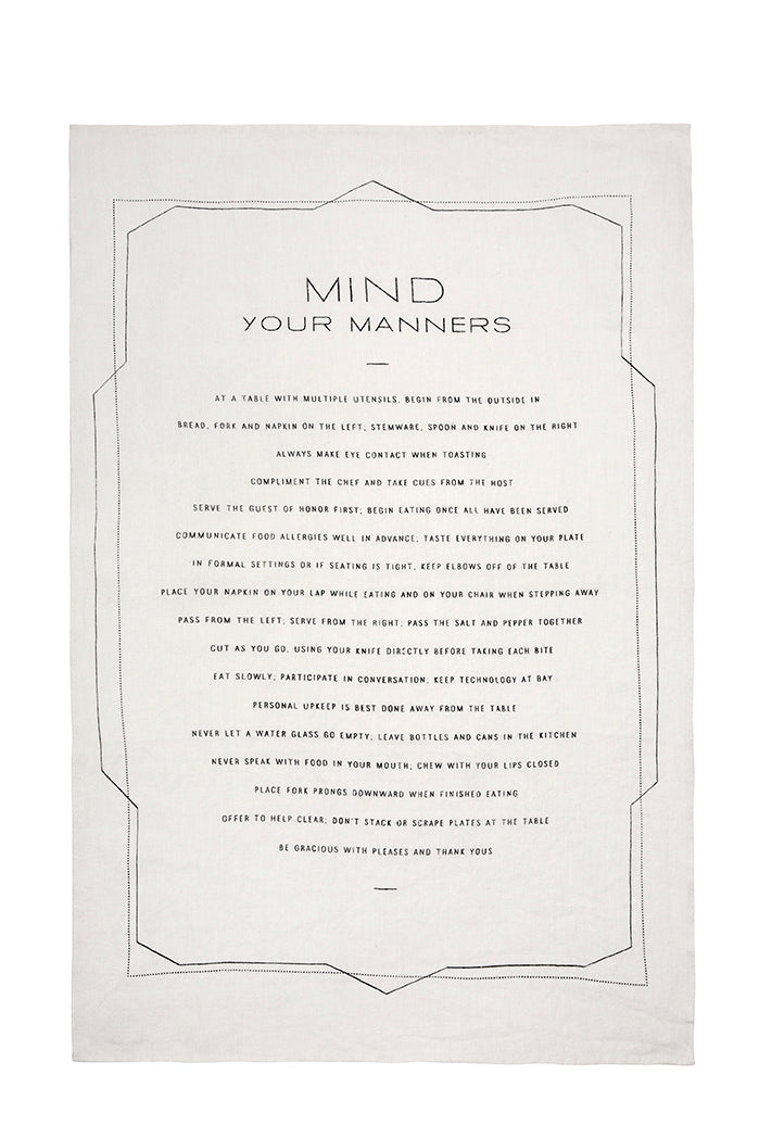 Mind Your Manners  Pure Linen Tea Towel